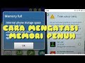 Cara Mengatasi Memori PENUH