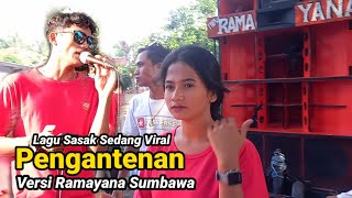 Lagu Sasak Viral Di tiktok_PENGANTENAN Versi Ramayana Sumbawa