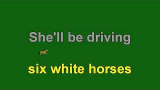 Shell Be Comin Round The Mountain