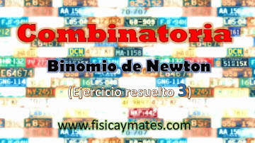 Binomio de Newton Ejercicio resuelto (3) | Combinatoria