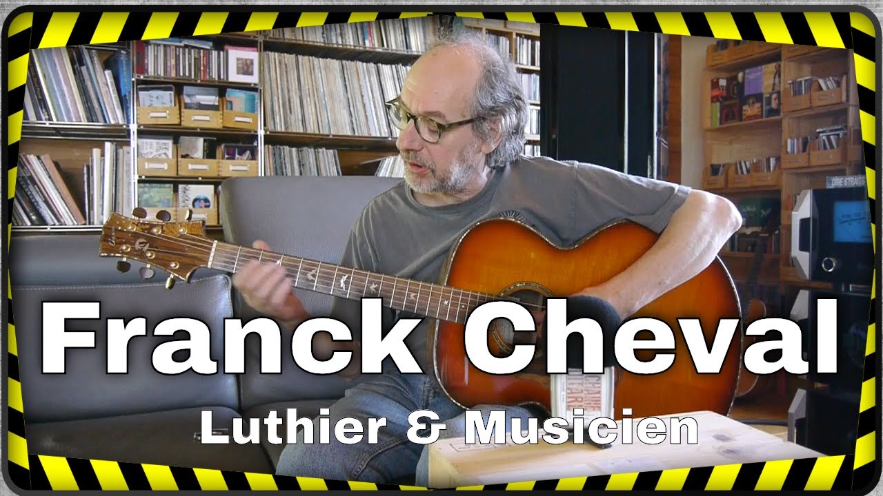 Franck Cheval, luthier et musicien