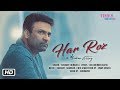 Har roza broken string  sushant rinkoo  latest hindi song 2018