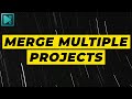 How to merge multiple projects in VSDC Free Video Editor?