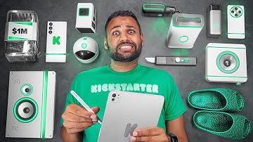 I spent $10,000 on Kickstarter Tech.