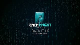 Zack Knight - Back It Up Ft Nitika Jain (Official Audio)