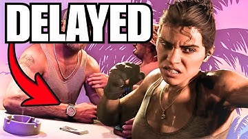 Grand Theft Auto VI has been DELAYED! 