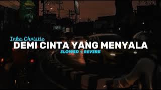 RELA - (demi cinta yang menyala) - Inka Christie - (slowed reverb) KOPLO VERSION