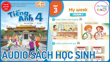 Unit 3 My Week | Audio Sách Học Sinh Tập 1 Tiếng Anh 4 Global Success Lớp 4 mới 2023 Phụ Đề Anh Việt