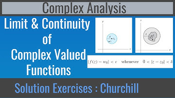 Complex Analysis | Complex Analysis  BY Churchill Solution of Exercise | Related to Limit - Page 55