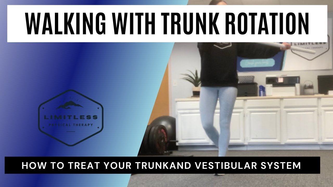 Walking with Trunk Rotation - YouTube