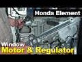 2003-2009 Honda Element Window Motor & Regulator