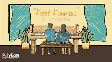 TJ Monterde - Kahit Kunwari - (Official Lyric Video)