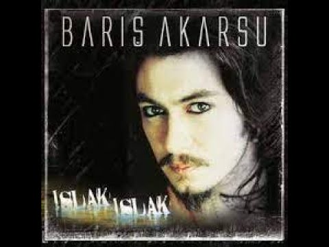Barış Akarsu - Islak Islak ( 1 Saat )
