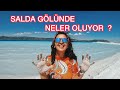 SALDA GÖLÜ GERÇEKLERİ ! BİLMENİZ GEREKENLER !!