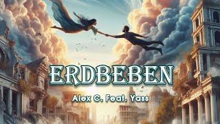 Erdbeben - Alex C. ( feat. Yass )