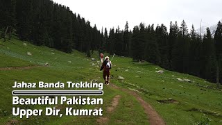 #Jahaz_Banda Trekking | #Kumrat Valley