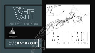 The White Vault: Artifact - Sneak Peek