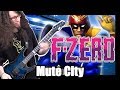 F-ZERO - MUTE CITY || Metal Cover by ToxicxEternity