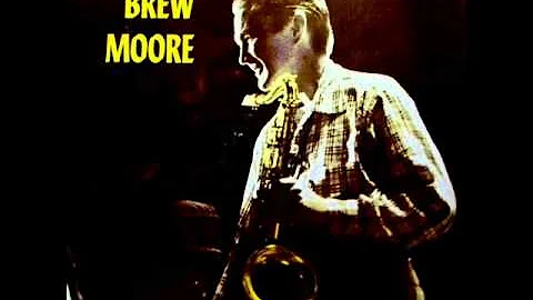 Brew Moore Quintet - Nancy