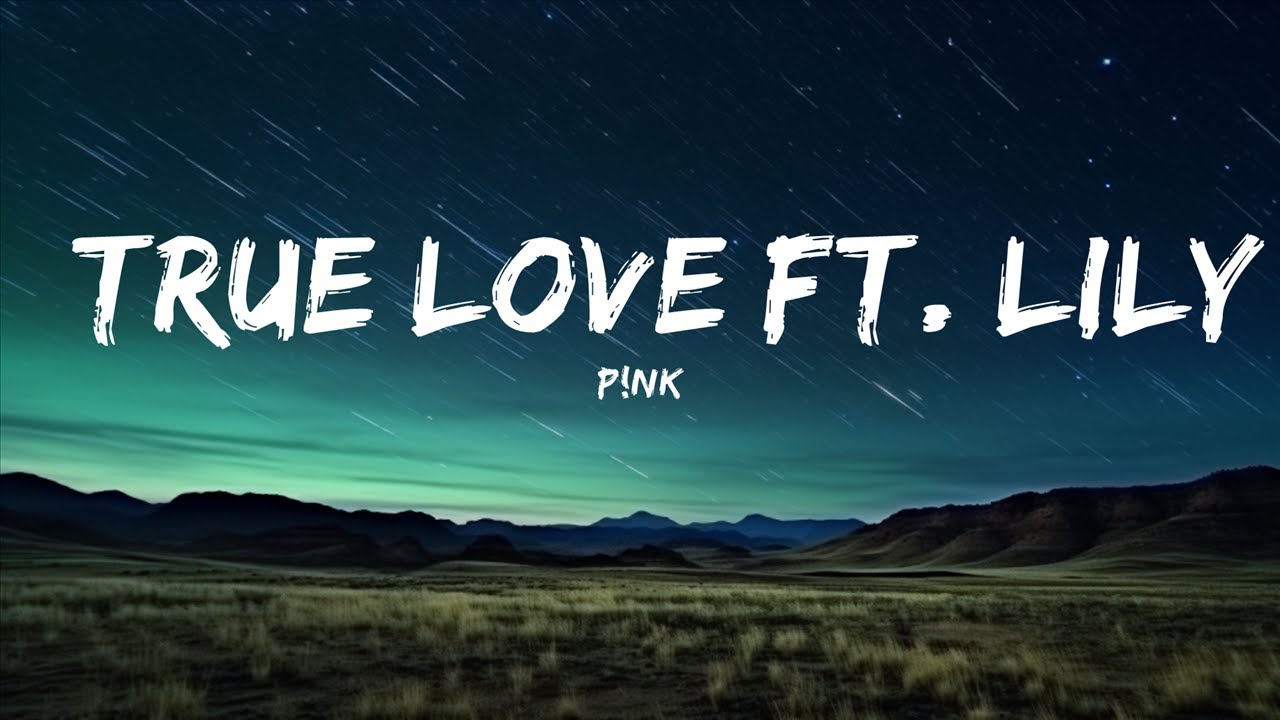 Pink True Love Lyrics 