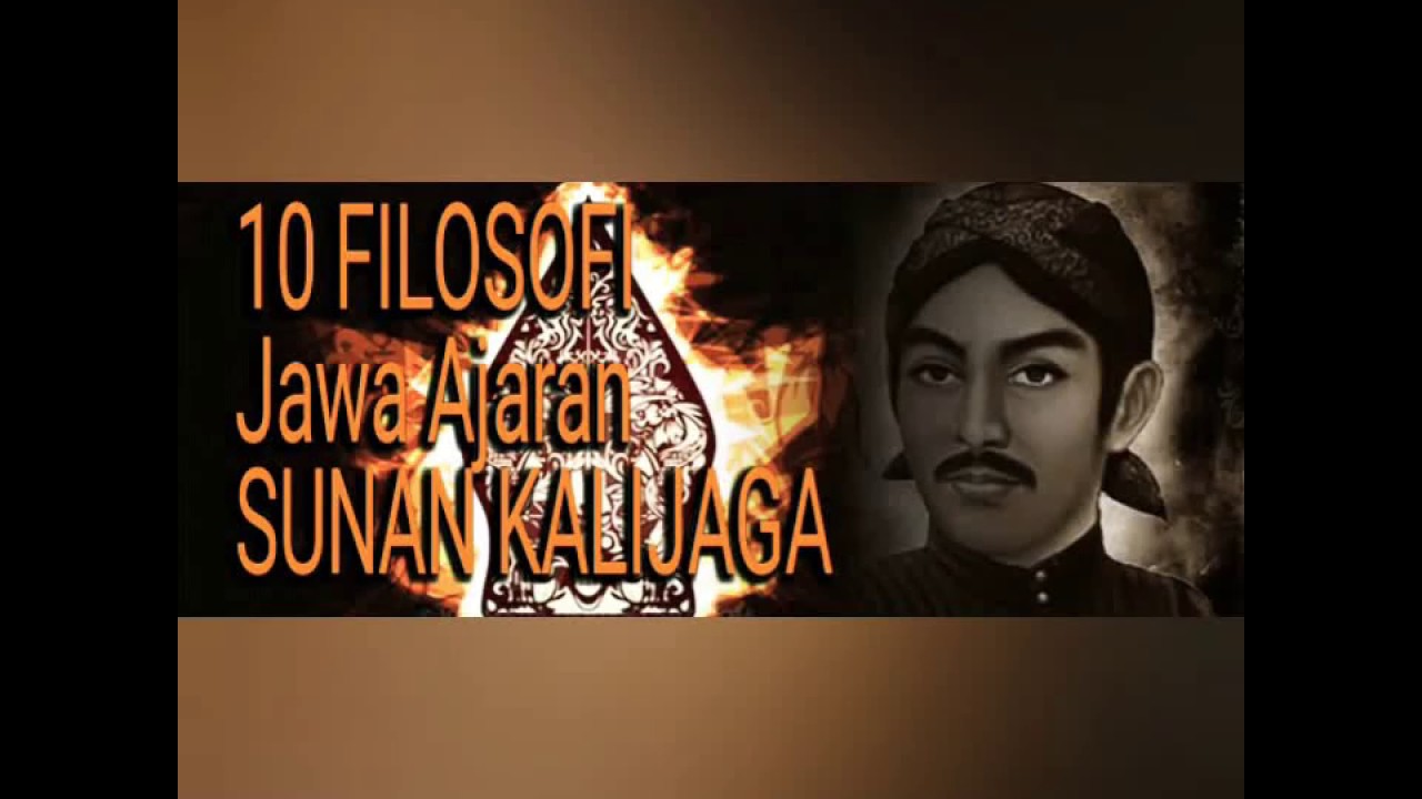 Sunan kalijaga ( 10 filosofi jawa ) 