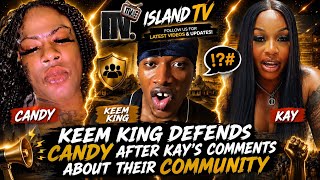 Keem King Defends Candy After Kay’s Comments About Their Community