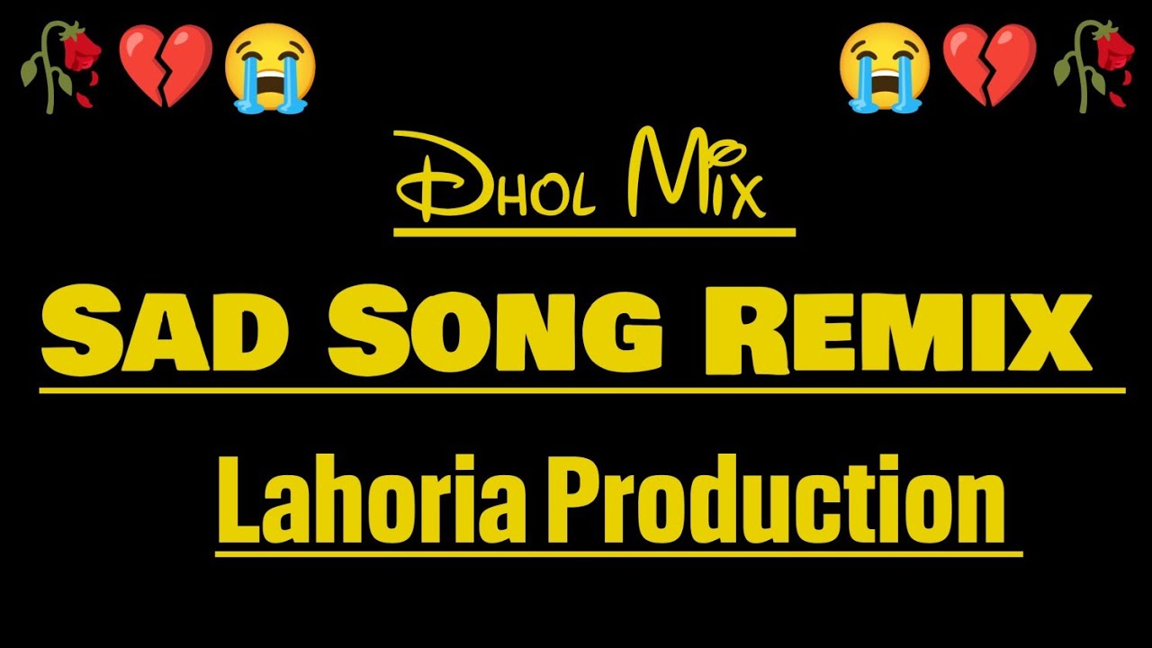 New Punjabi Sad Song Dhol Mix Mashup Lahoria Production All Sad Song Dhol Mix 2025