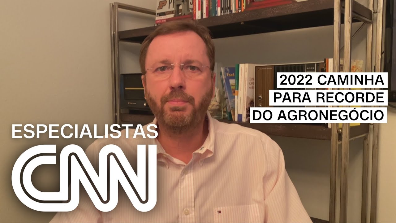 Neves: Está caminhando para que 2022 represente um recorde para o agronegócio | ESPECIALISTA CNN