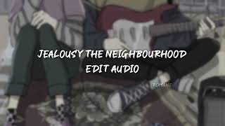 jealousy the neighbourhood - edit audio Resimi