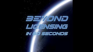 BEYOND Licensing in 60 Seconds screenshot 4