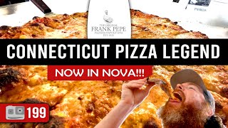 Connecticut Pizza Legend NOW in NOVA | Frank Pepe OPEN In Alexandria | ADV 199