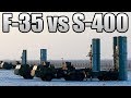 F-35 vs S-400