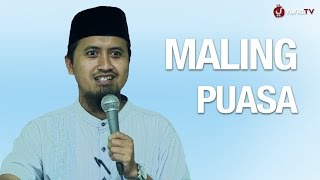 Kajian Ramadhan: Maling Puasa - Ustadz Abdullah Zaen, M.A.