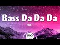 Shou Bass Da Da Da Tiktok Music