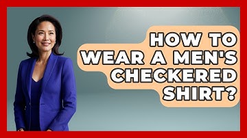 How To Wear A Men