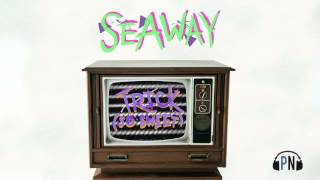 Watch Seaway Trick video