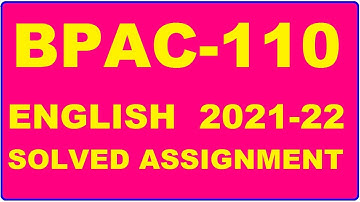 BPAC 110 Solved Assignment 2021-22 in ENGLISH,  Whatsapp For Pdf  9992290905.