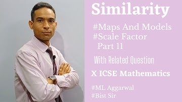 Maps and Models | Scale Factor | Formulas | Related Question Part 11 | M L Aggarwal | Bist Sir