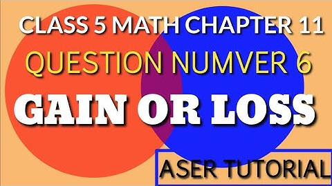 Class 5 Math Chapter 11| Exercise 11.1 Question number 6|Profit or loss|C5M11.Aser