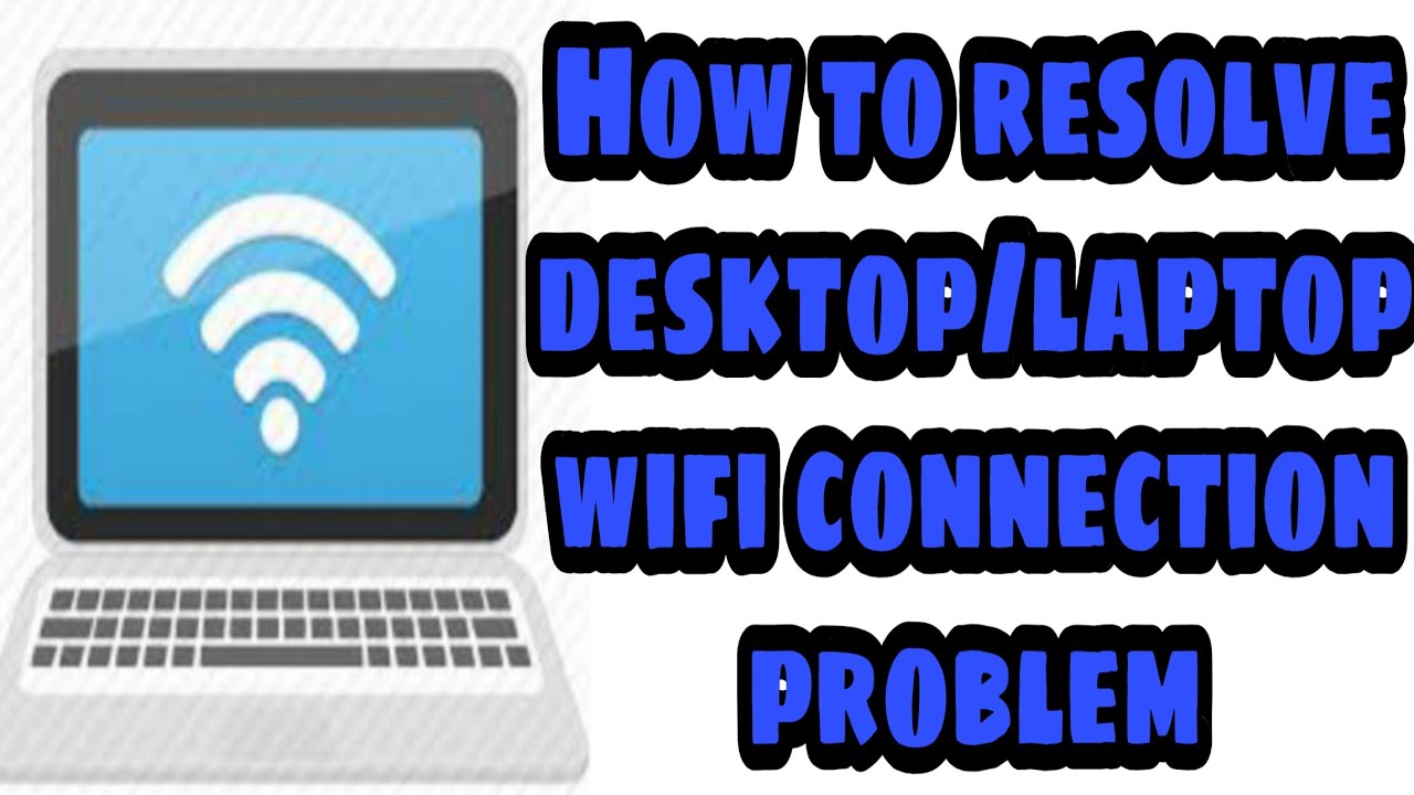 how to solve the problem of wifi connection