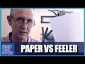 Paper VS Feeler Gauge. Which is Best for Bed Levelling?