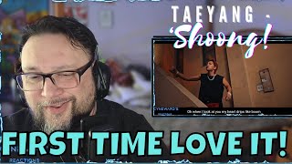 My FIRST Reaction to TAEYANG's 'Shoong!' ft  LISA of BLACKPINK