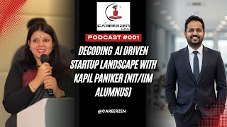 Kapil Paniker (NIT/IIM Alumnus decoding the AI-powered startups with Career Zen by Ebha