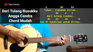 Kunci Gitar Dari Tulang Rusukku - Angga Candra Chord Gampang