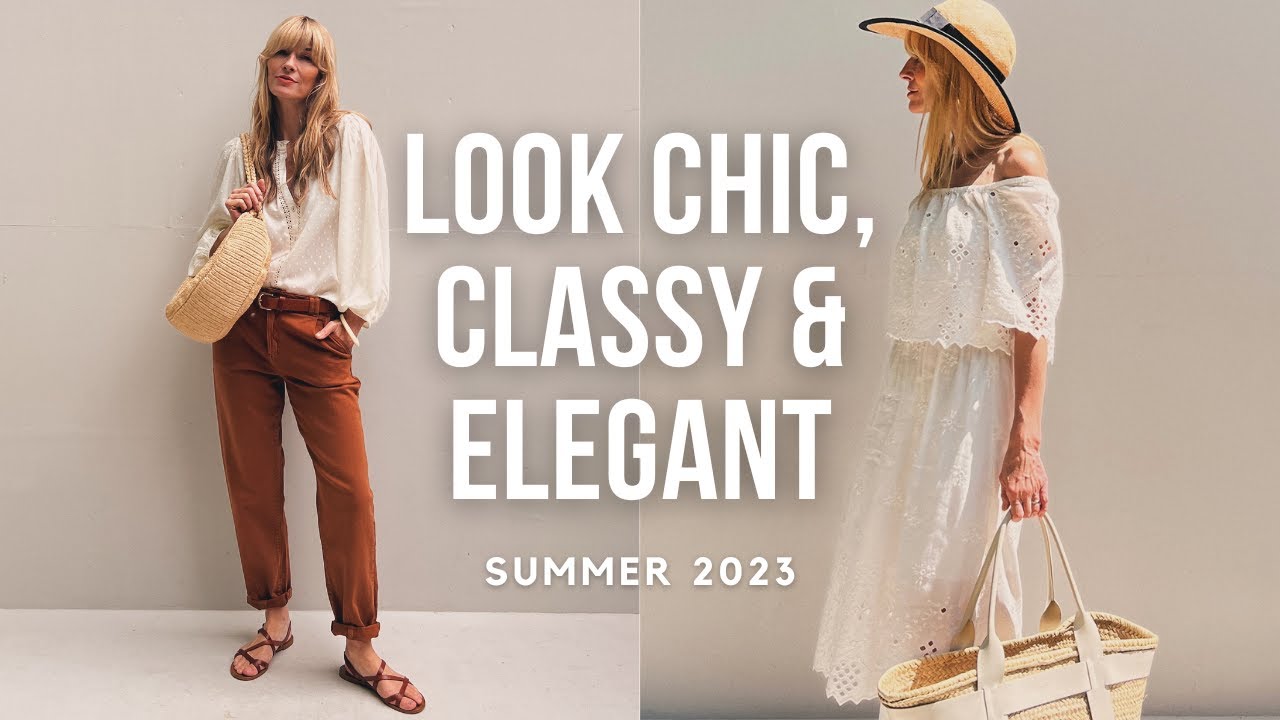 HOW TO STYLE SUMMER 2023 | Affordable Classy and Elegant Outfits