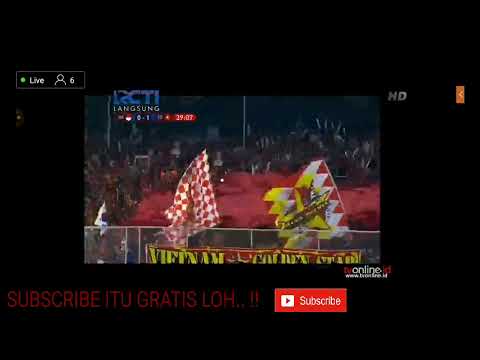 live streaming  INDONESIA VS VIETNAM