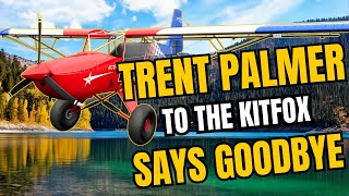 Trent Palmer Says Goodbye To The Kitfox - Flight Simulator 2020 bush flight