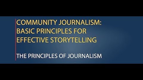 Lesson 1: The Principles of Journalism