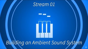 Building an Ambient Sound System in UE4