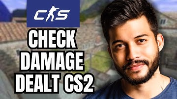 How To Check Damage Dealt CS2 (EASY) | Damage Dealt Counter Strike 2